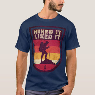 Outdoor Hiked It Liked It Hiker Hiking5 T-Shirt
