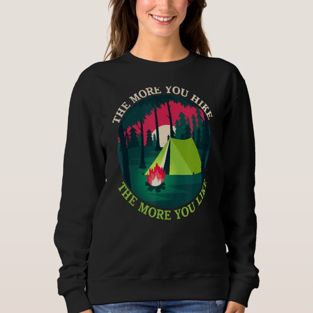 Outdoor Hiking Tent Graphic Camping In Mountains O Sweatshirt (Front)