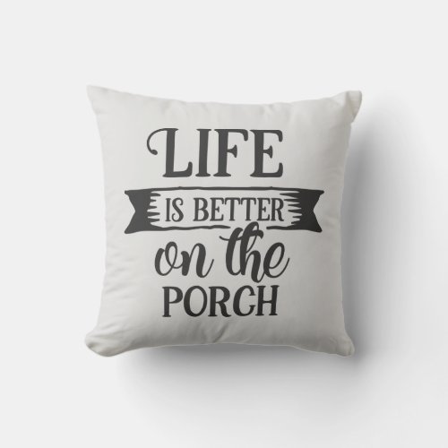 outdoor life is better on the porch word art outdoor pillow