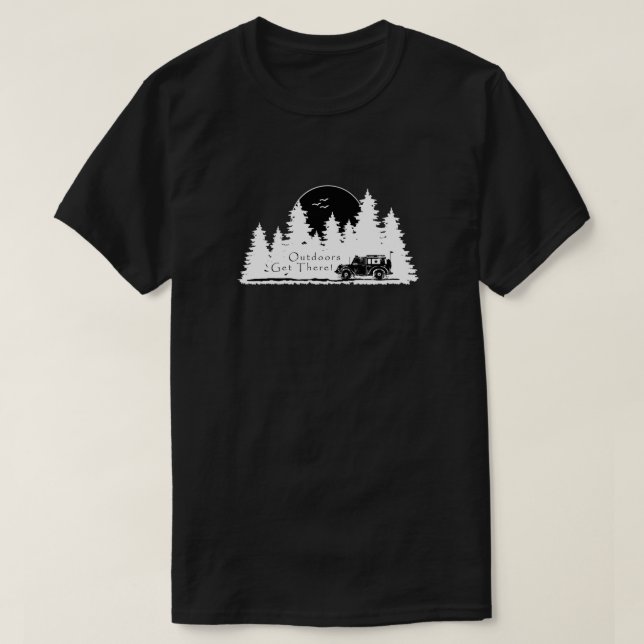 Outdoors Get There! 4x4 T-Shirt (Design Front)