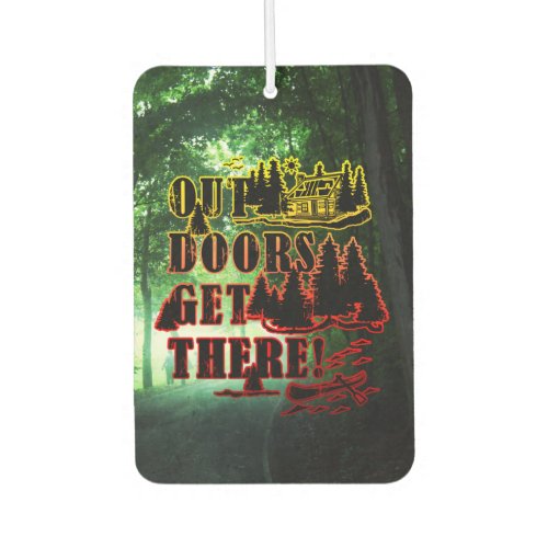 Outdoors Get There Air Freshener