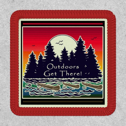 Outdoors Get There Canoes   Patch