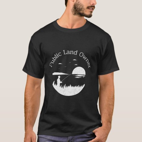 Outdoors Public Land Owner Conservation T_Shirt