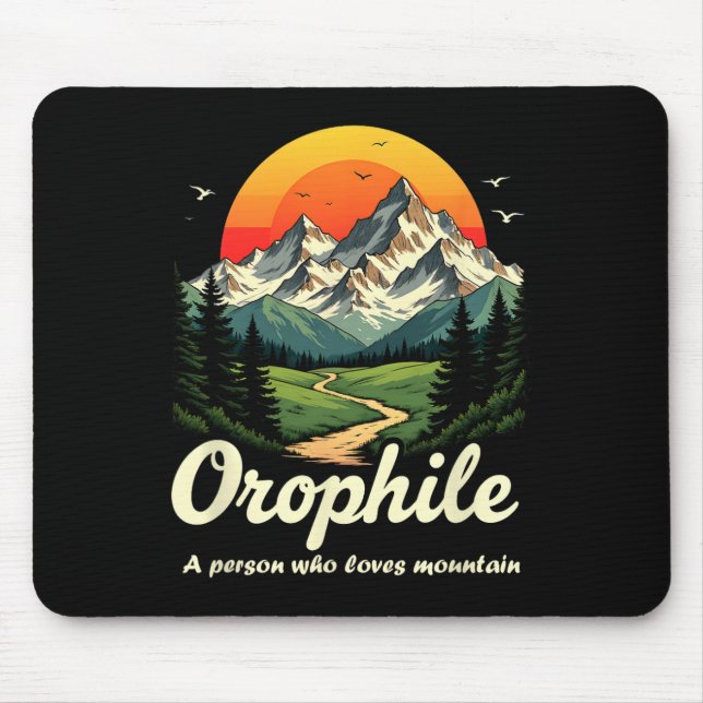 Outdoorsy Orophile Meaning Mountain Lover Gifts Na Mouse Pad (Front)