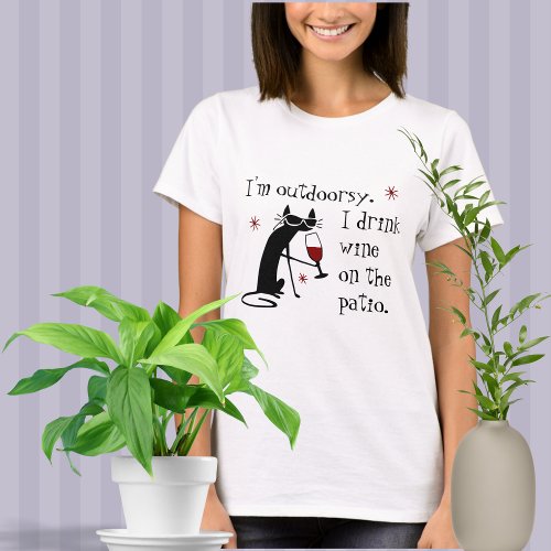 Outdoorsy Patio Wine Quote with Black Cat T_Shirt