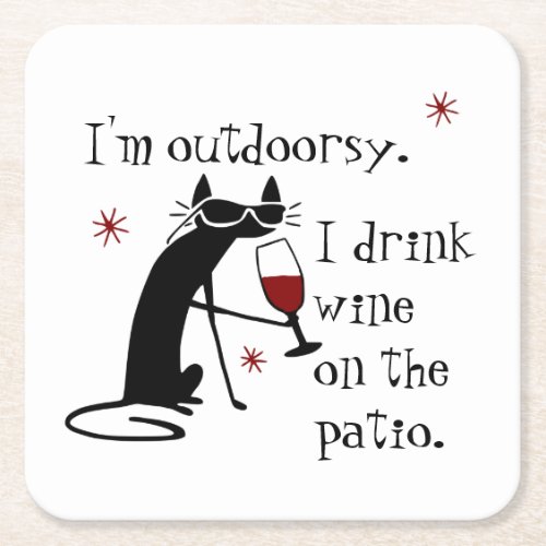 Outdoorsy Patio Wine Quote with Cat Square Paper Coaster