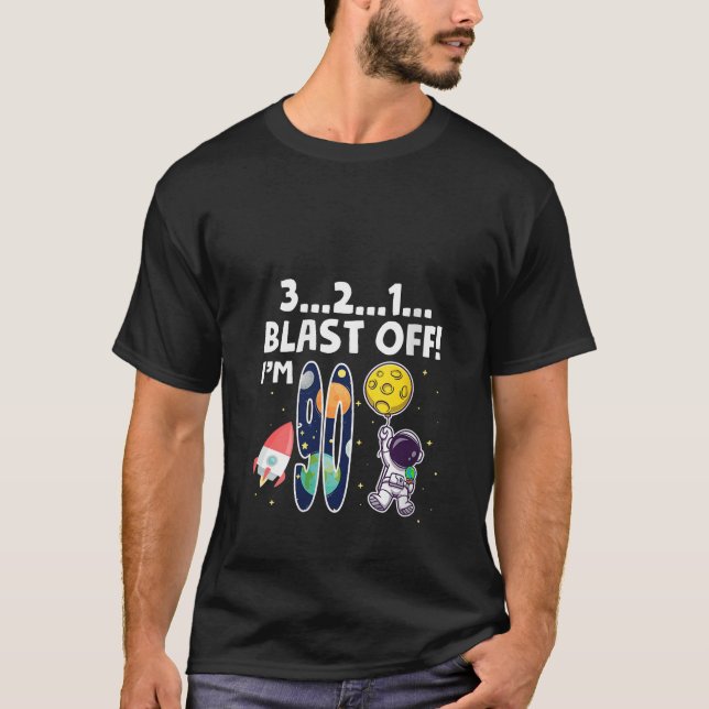 Outer Space 3 2 1 Blast Off Age 90th Birthday Part T-Shirt (Front)
