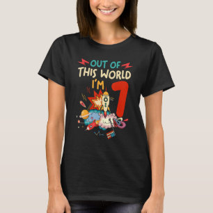 Outer Space Astronaut 7 Years Old Out Of This Worl T-Shirt