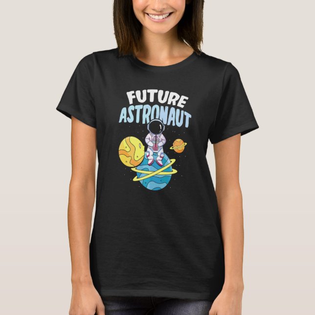 Outer Space Science Universe Planets Galaxy Future T-Shirt (Front)