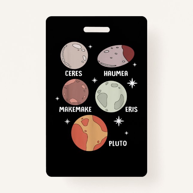 Outer Space Solar System Dwarf Planet For Kids Badge (Front)