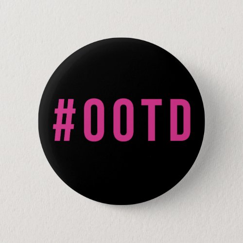 Outfit of the Day OOTD Button