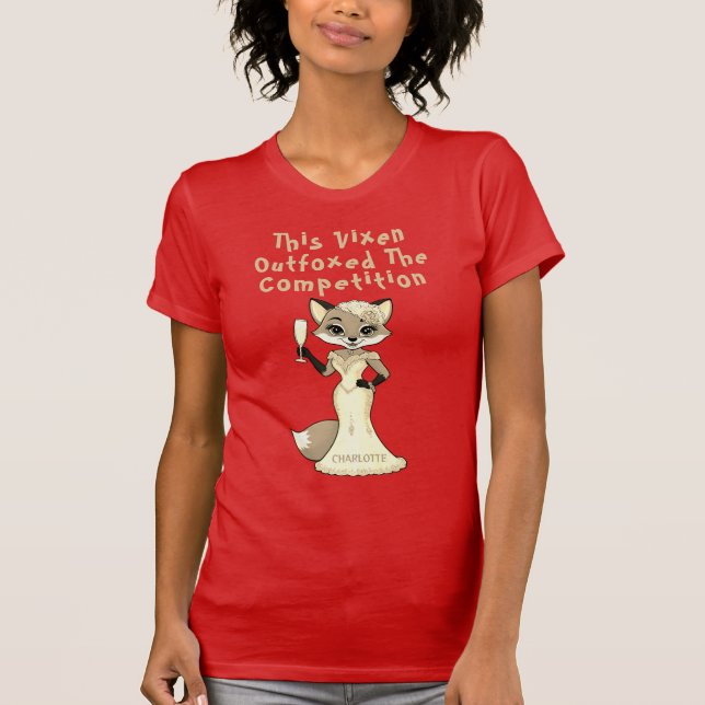 Outfoxed The Competition Bachelorette Red Fox Pun  T-Shirt (Front)