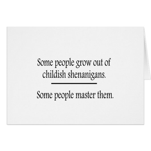 Outgrow Childish Shenanigans Cards (Front Horizontal)