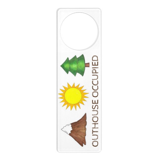 Outhouse Occupied Cabin Camp Tree Mountain Sun Door Hanger (Front)