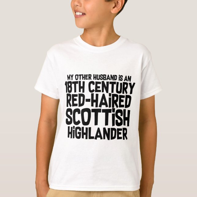 Outlander Funny Other Scottish Husband Joke T-Shirt (Front)
