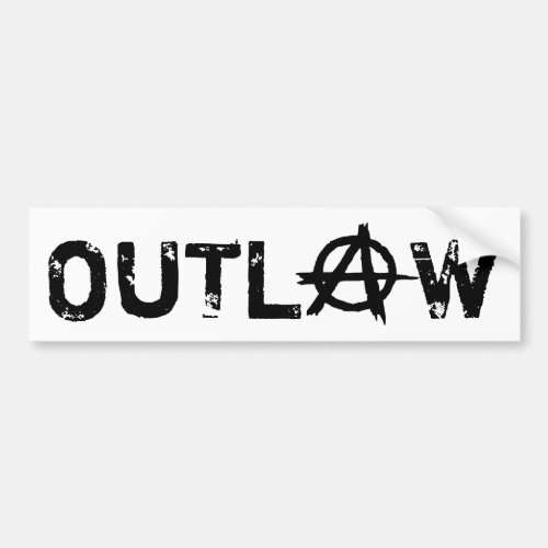 Outlaw Anarchist Black and White Bumper Sticker