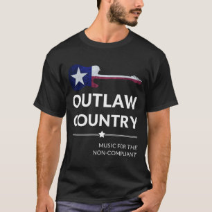 Outlaw Country Music For The Non-Compliant Guitar T-Shirt