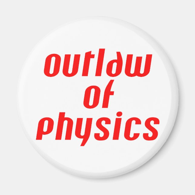 Outlaw of Physics - Red Magnet (Front)