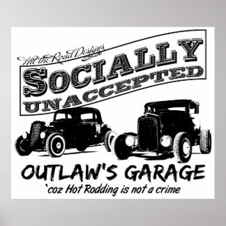 Outlaw's Garage. Socially unaccepted Hot Rods Poster