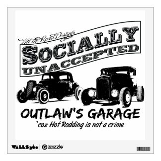 Outlaw's Garage. Socially unaccepted Hot Rods Wall Sticker