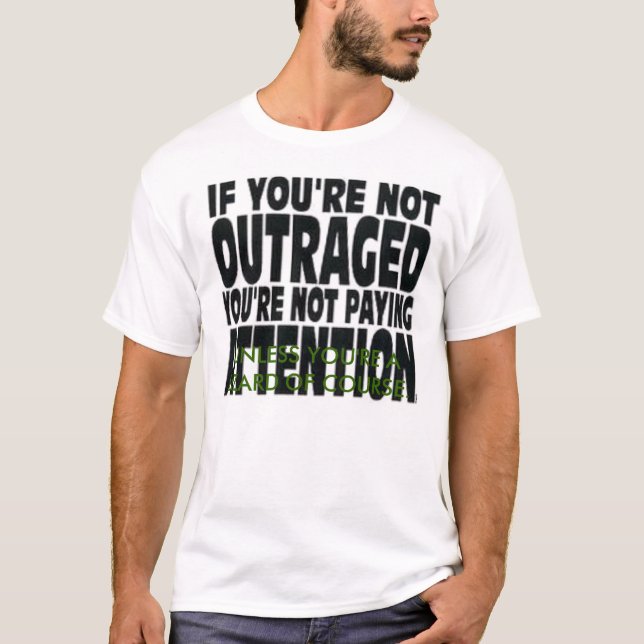 OUTRAGED T-Shirt (Front)