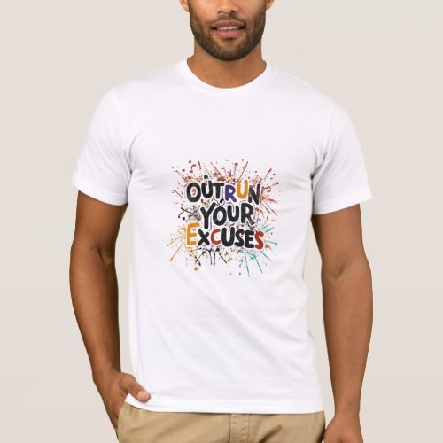 Outrun Your Excuses T_Shirt