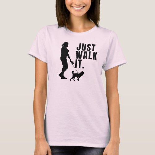  Outside Dog Walk Woman Walking Dog On Leash T_Shirt