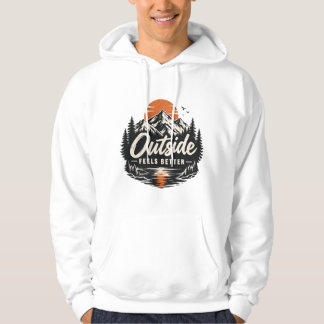 Outside Feels Better Mountain Nature Adventure Des Hoodie