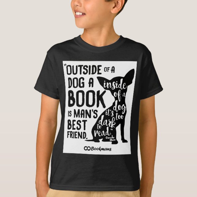 Outside of a Dog T-Shirt (Front)