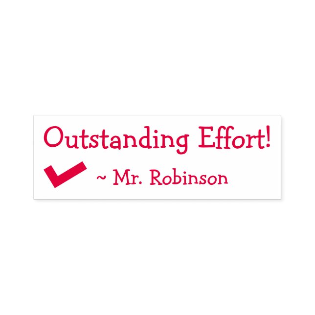 "Outstanding Effort!" Teacher Rubber Stamp (Design)
