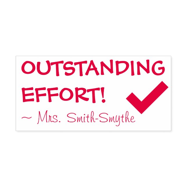 "OUTSTANDING EFFORT!" + Tutor's Name Rubber Stamp (Design)