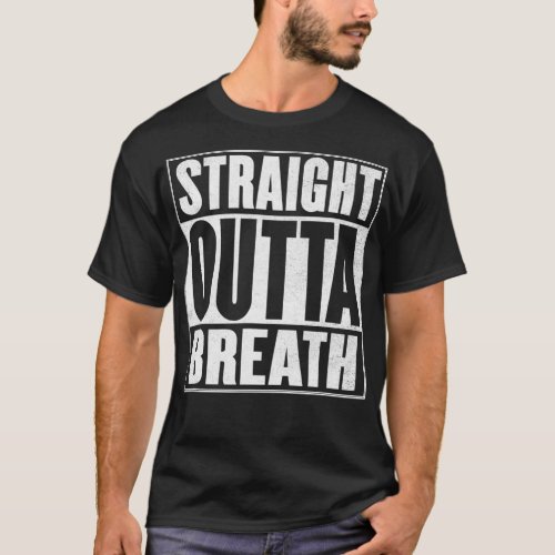 Outta Breath Gift For Marathon Runner Cyclist Funn T_Shirt