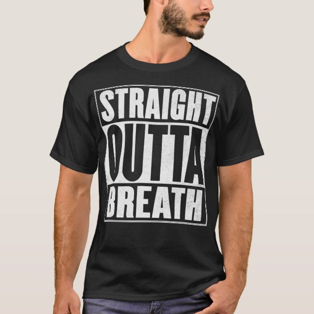 Outta Breath Gift For Marathon Runner Cyclist Funn T-Shirt (Front)