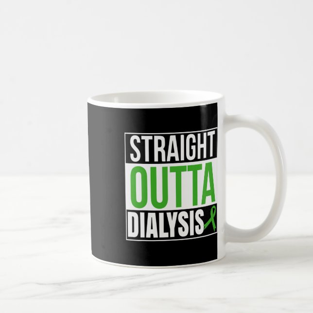 Outta Dialysis Kidney Disease Patient Fun  Coffee Mug (Right)