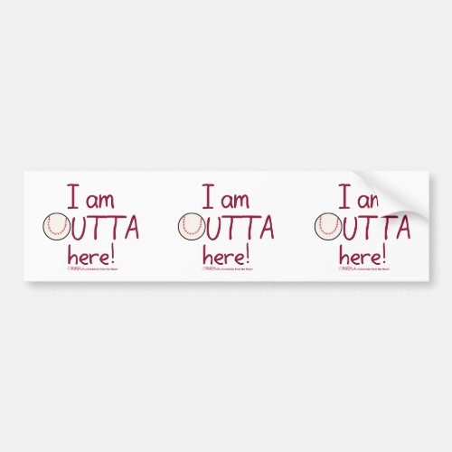 Outta Here Baseball Bumper Sticker