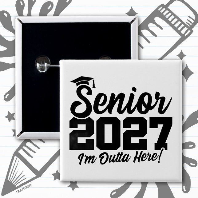 Outta Here Graduation Quote Senior Class of 2027 Button (Creator Uploaded)