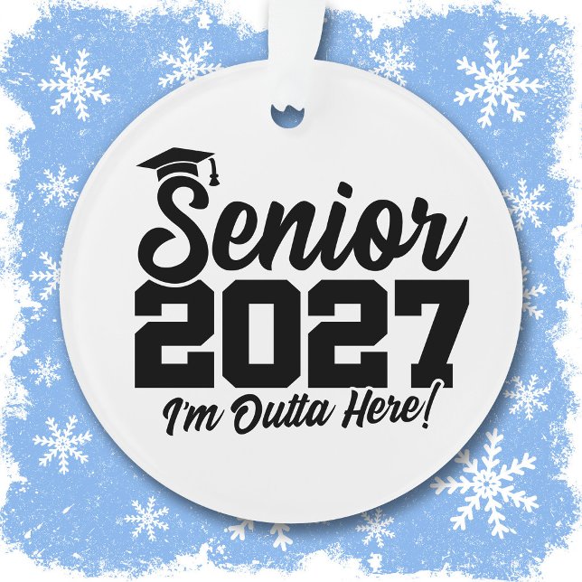Outta Here Graduation Quote Senior Class of 2027 Ornament (Creator Uploaded)