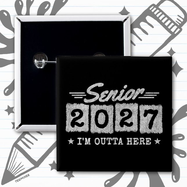 Outta Here Graduation Year Senior Class of 2027 Button (Creator Uploaded)