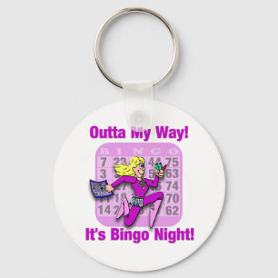 Outta My Way! It's Bingo Night Keychain