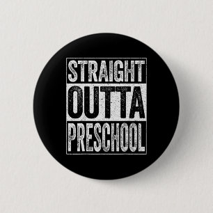 Outta Preschool Boy Girl Graduation Shirt 1 Button