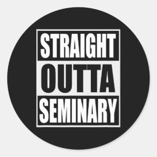 Outta Seminary Funny Preacher Graduation Classic Round Sticker