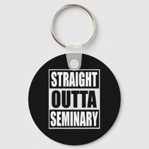 Outta Seminary Funny Preacher Graduation Keychain