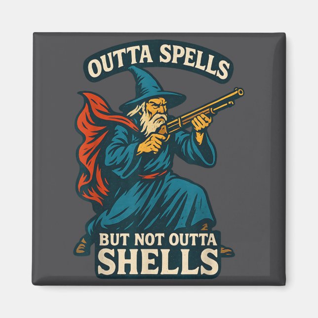 Outta Spells But Not Outta Shells Vintage  Magnet (Front)