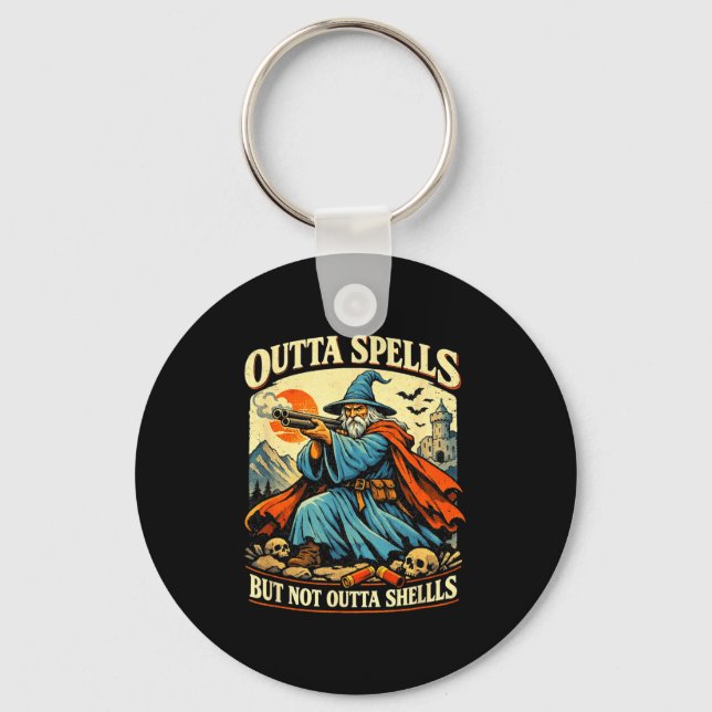 Outta spells but not outta shells wizard fantasy keychain (Front)