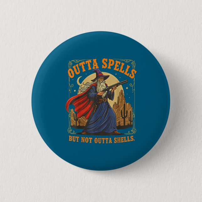 Outta Spells But Not Outta Shells Wizard Fantasy M Button (Front)