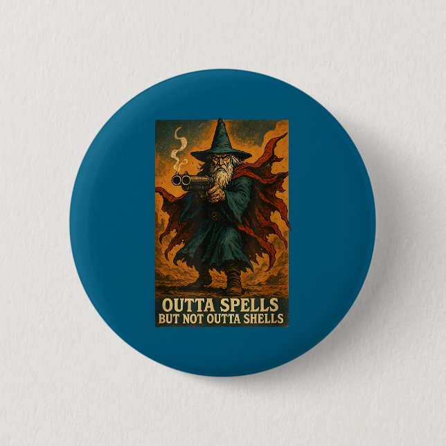 Outta Spells But Not Outta Shells Wizard Fantasy M Button (Front)