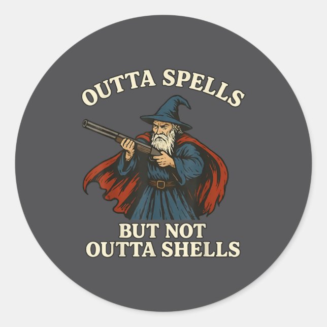 Outta Spells But Not Outta Shells Wizard Fantasy M Classic Round Sticker (Front)