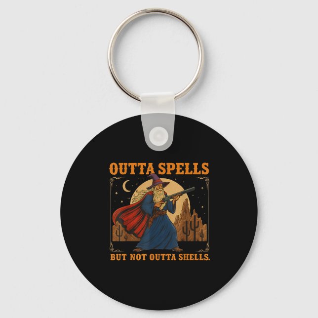 Outta Spells But Not Outta Shells Wizard Fantasy M Keychain (Front)