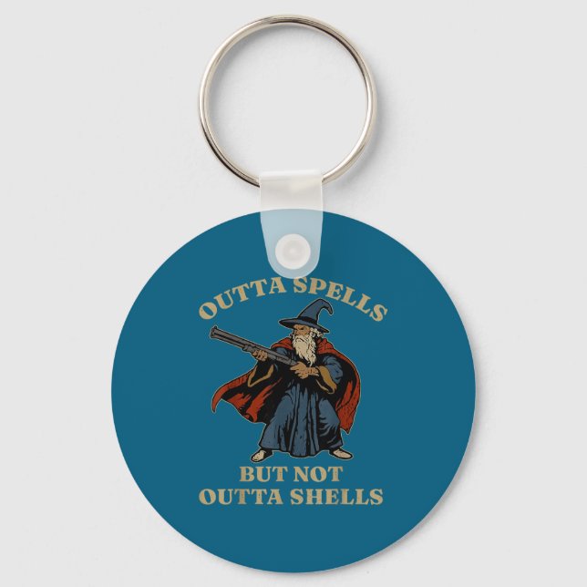 Outta Spells But Not Outta Shells Wizard Fantasy M Keychain (Front)