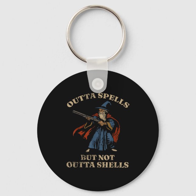 Outta Spells But Not Outta Shells Wizard Fantasy M Keychain (Front)